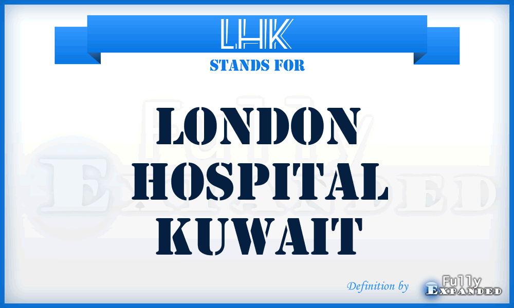 LHK - London Hospital Kuwait