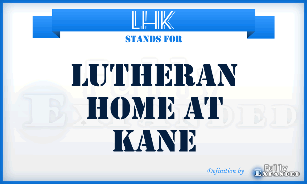 LHK - Lutheran Home at Kane