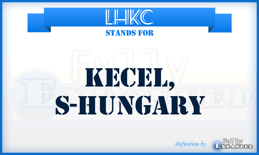 LHKC - Kecel, S-Hungary