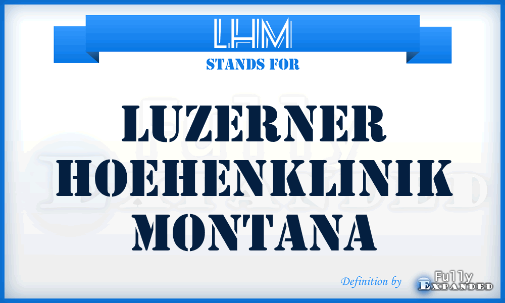 LHM - Luzerner Hoehenklinik Montana