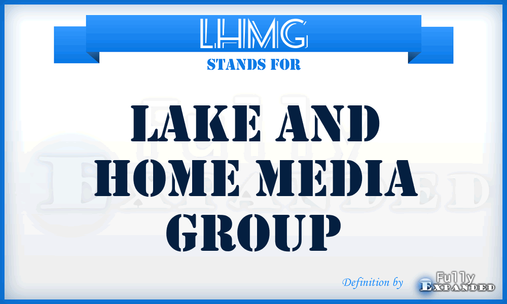 LHMG - Lake and Home Media Group