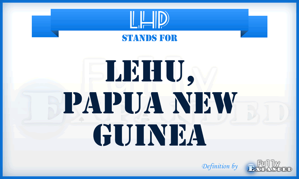 LHP - Lehu, Papua New Guinea