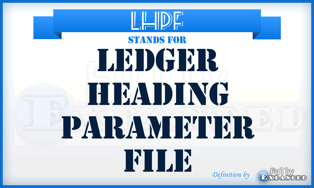 LHPF - Ledger Heading Parameter File