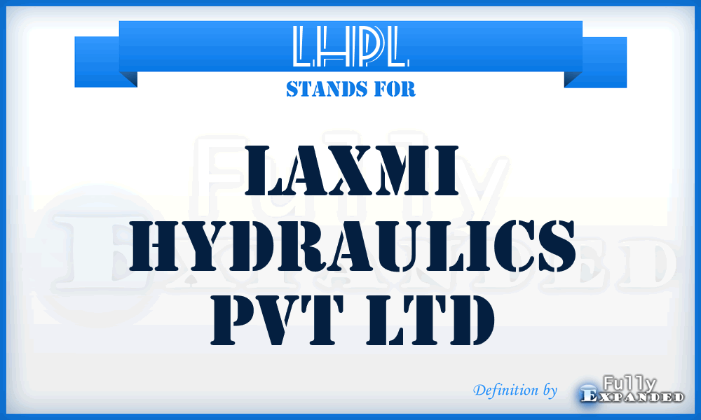 LHPL - Laxmi Hydraulics Pvt Ltd