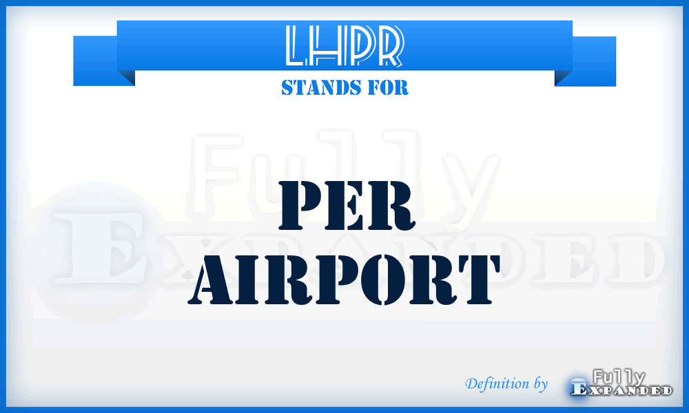 LHPR - Per airport