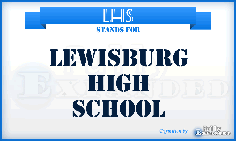 LHS - Lewisburg High School