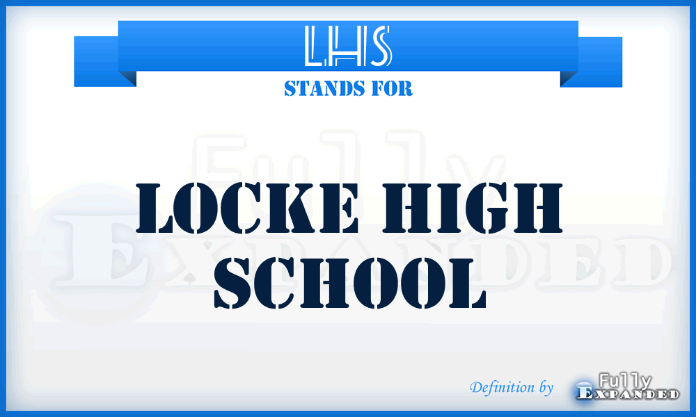 LHS - Locke High School