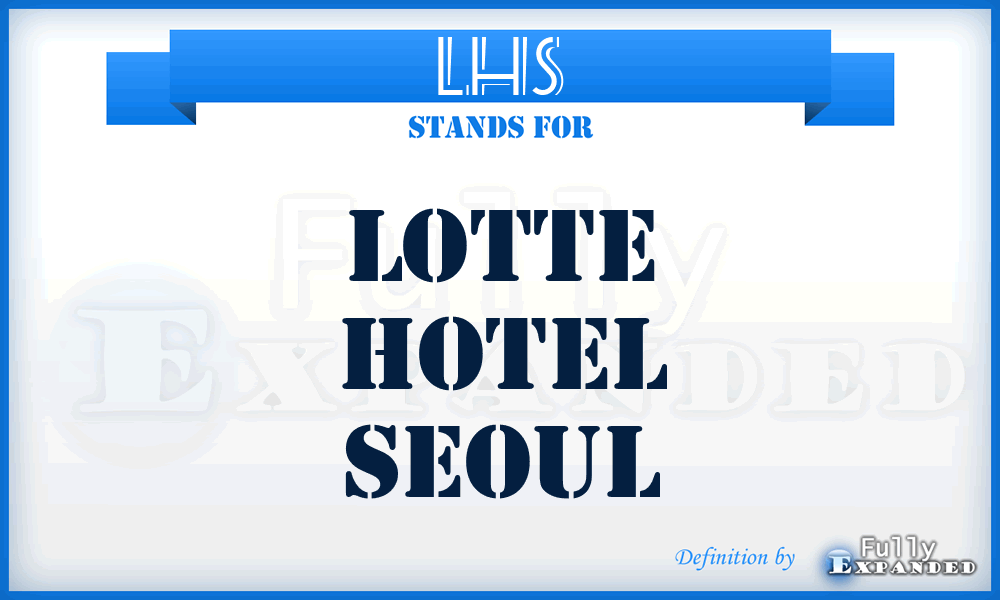 LHS - Lotte Hotel Seoul