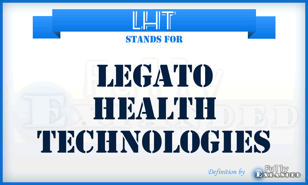 LHT - Legato Health Technologies