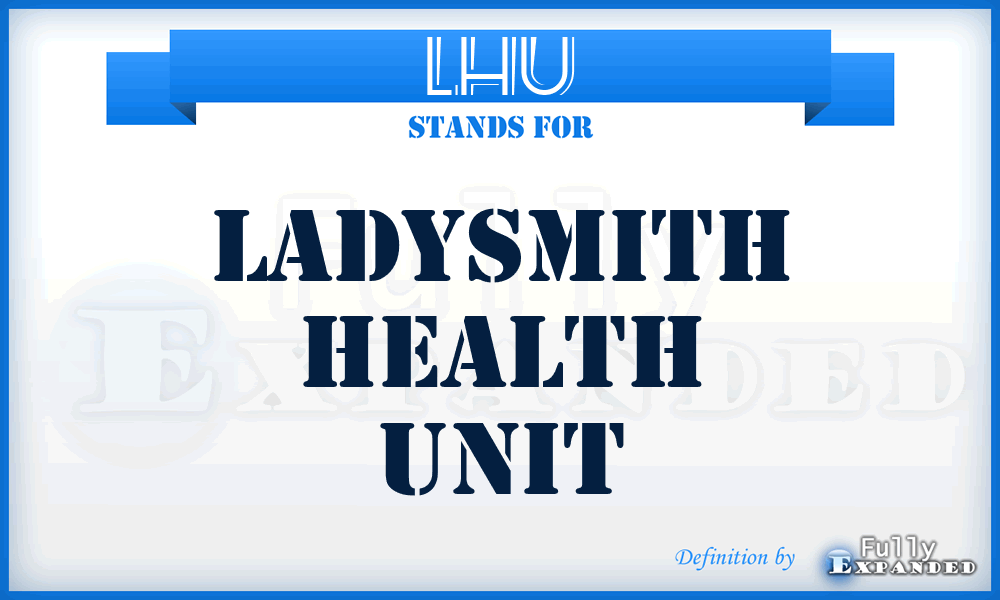LHU - Ladysmith Health Unit