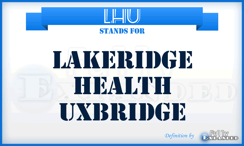 LHU - Lakeridge Health Uxbridge