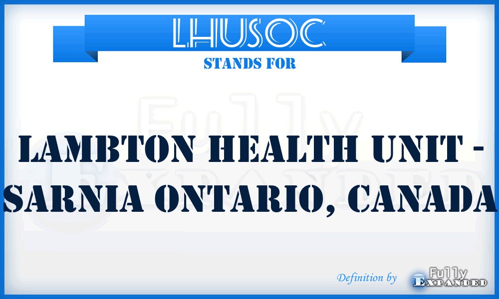 LHUSOC - Lambton Health Unit - Sarnia Ontario, Canada