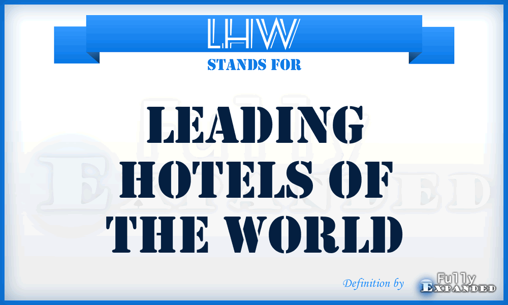 LHW - Leading Hotels of the World