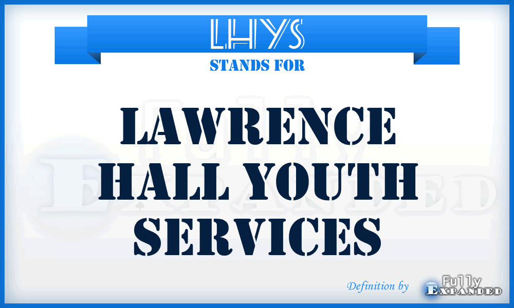 LHYS - Lawrence Hall Youth Services