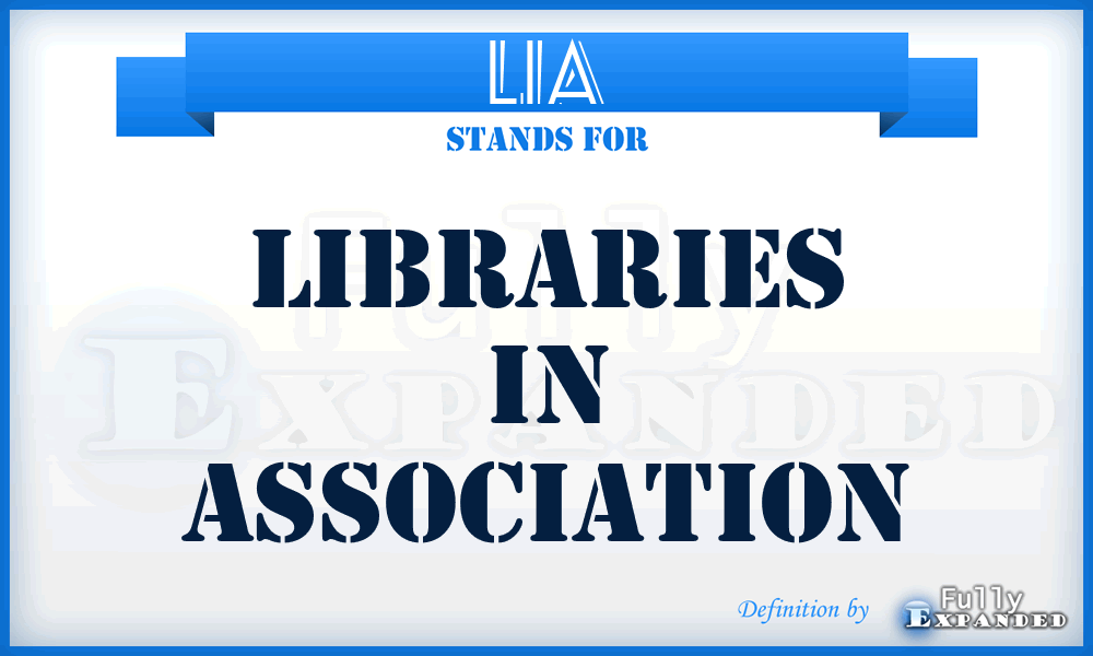 LIA - Libraries In Association