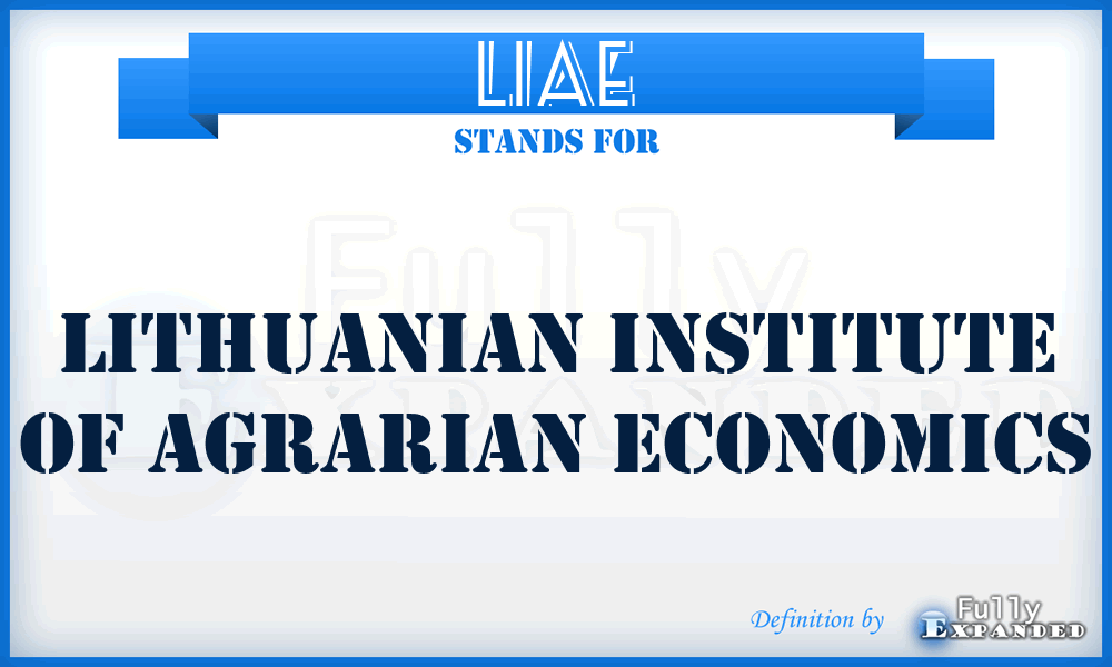 LIAE - Lithuanian Institute of Agrarian Economics