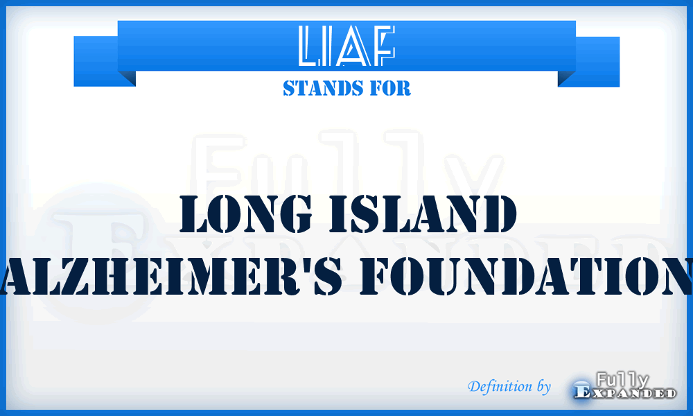 LIAF - Long Island Alzheimer's Foundation