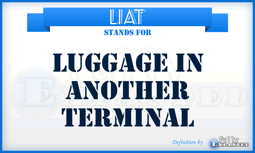 LIAT - Luggage In Another Terminal