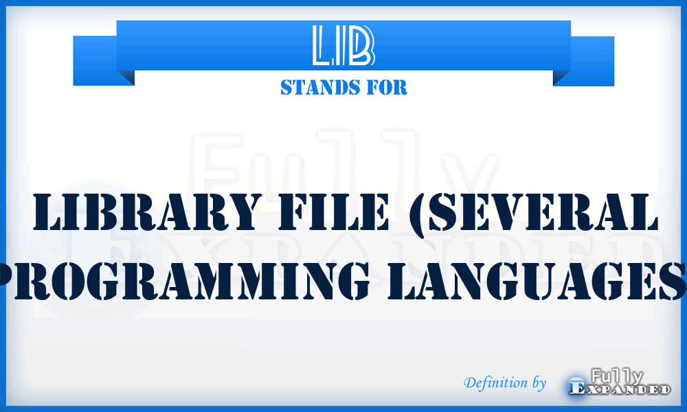 LIB - Library file (several programming languages)