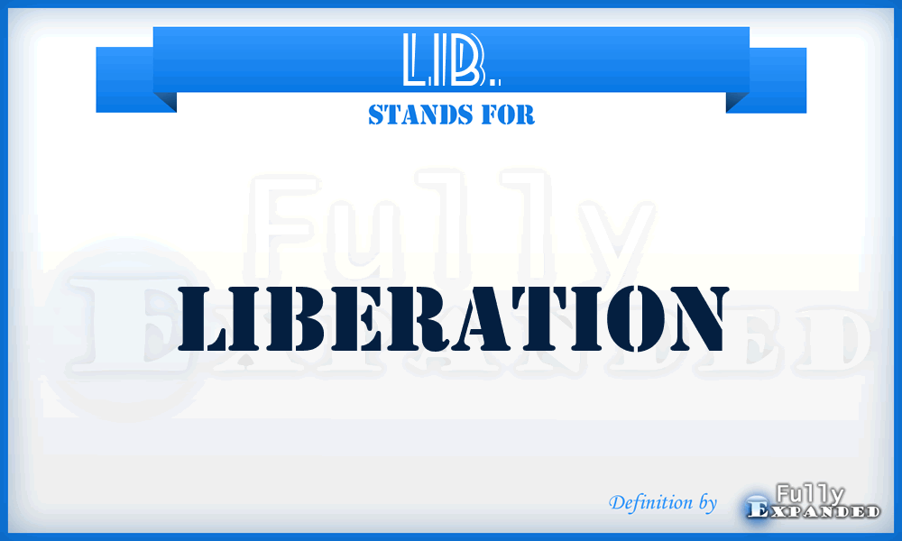 LIB. - Liberation