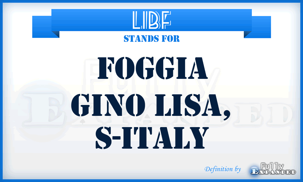 LIBF - Foggia Gino Lisa, S-Italy