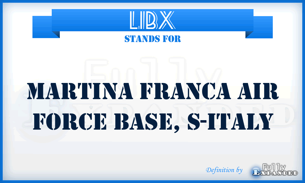 LIBX - Martina Franca Air Force Base, S-Italy