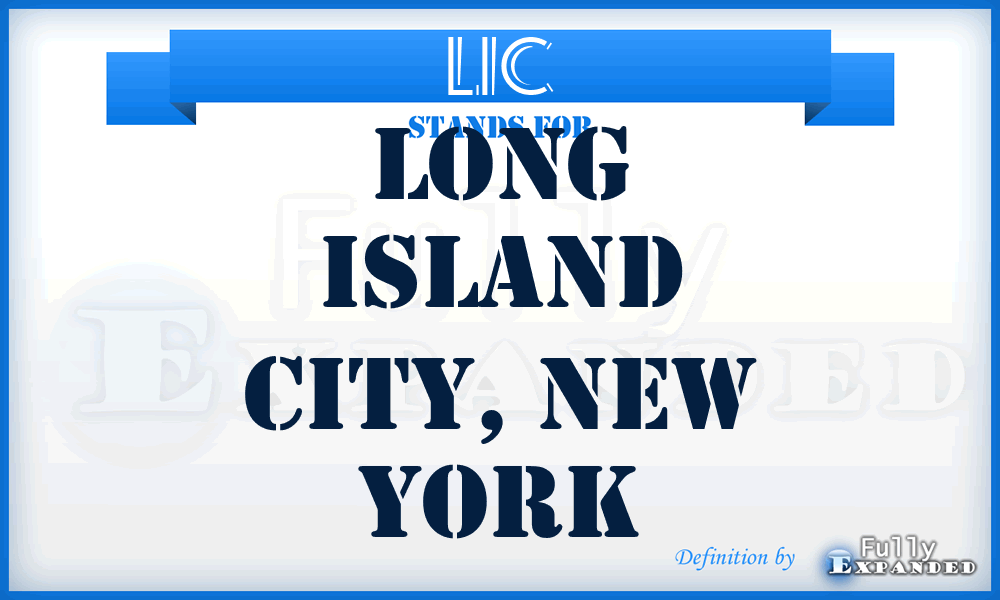LIC - Long Island City, New York
