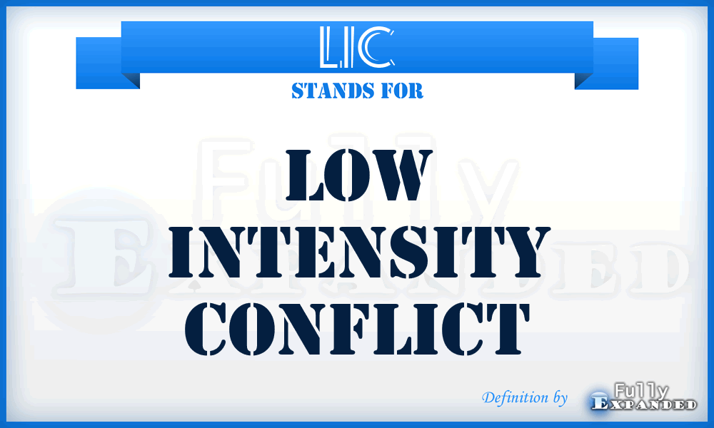 LIC - Low Intensity Conflict