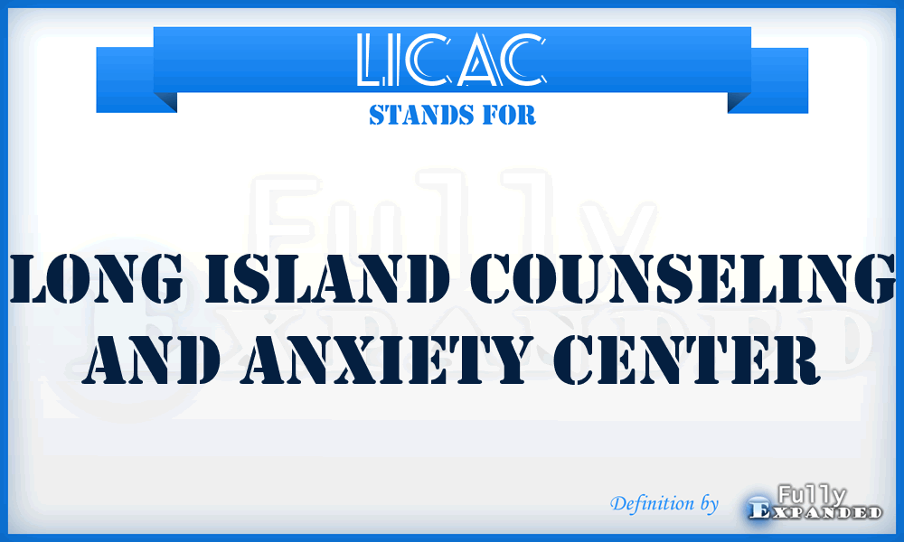 LICAC - Long Island Counseling and Anxiety Center