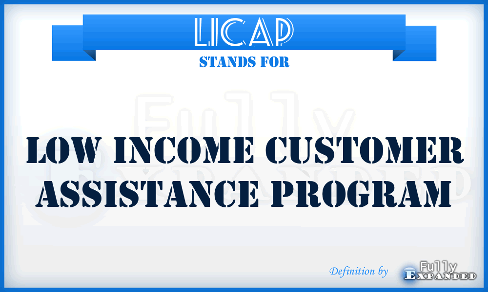 LICAP - Low Income Customer Assistance Program