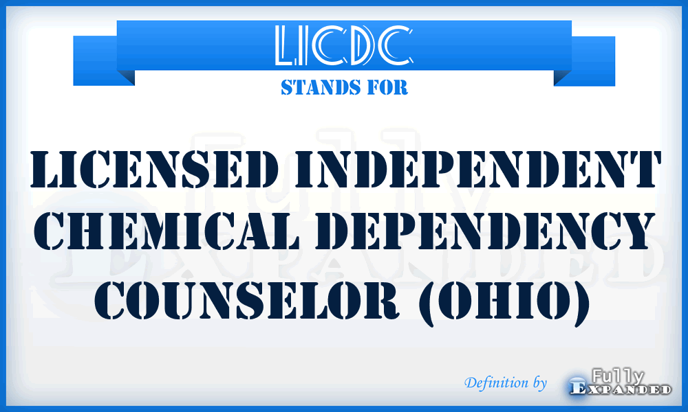 LICDC - Licensed Independent Chemical Dependency Counselor (Ohio)