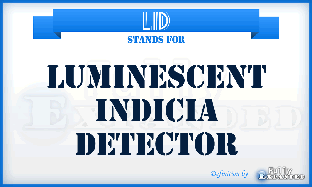 LID - Luminescent Indicia Detector