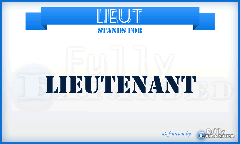 LIEUT - Lieutenant