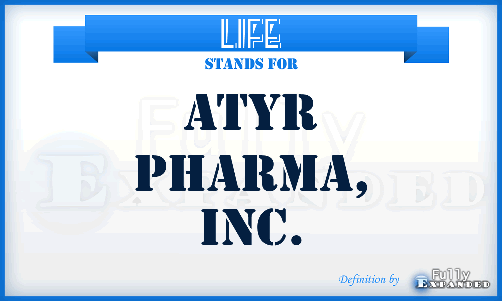 LIFE - aTyr Pharma, Inc.