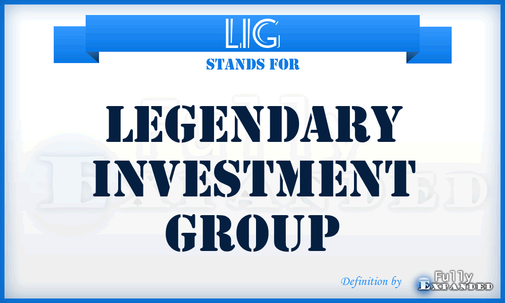 LIG - Legendary Investment Group