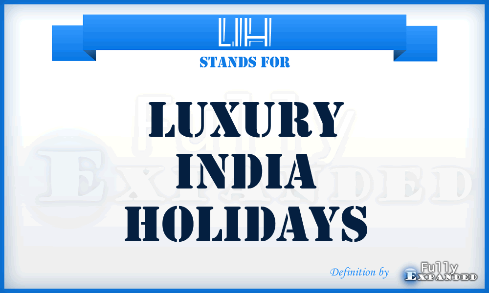 LIH - Luxury India Holidays