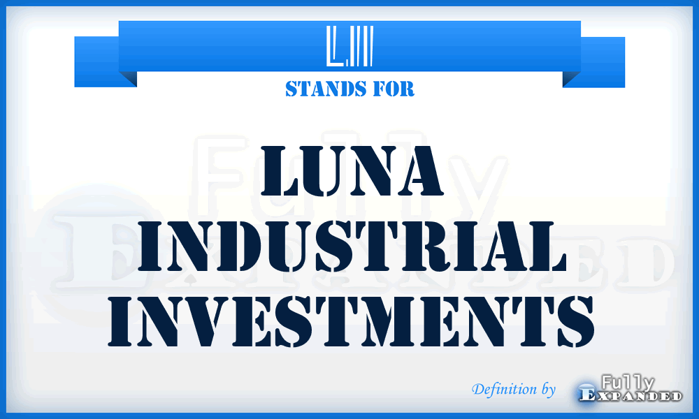 LII - Luna Industrial Investments