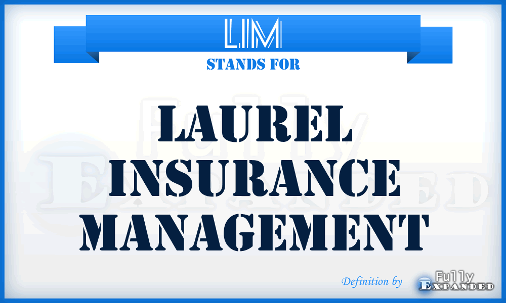 LIM - Laurel Insurance Management