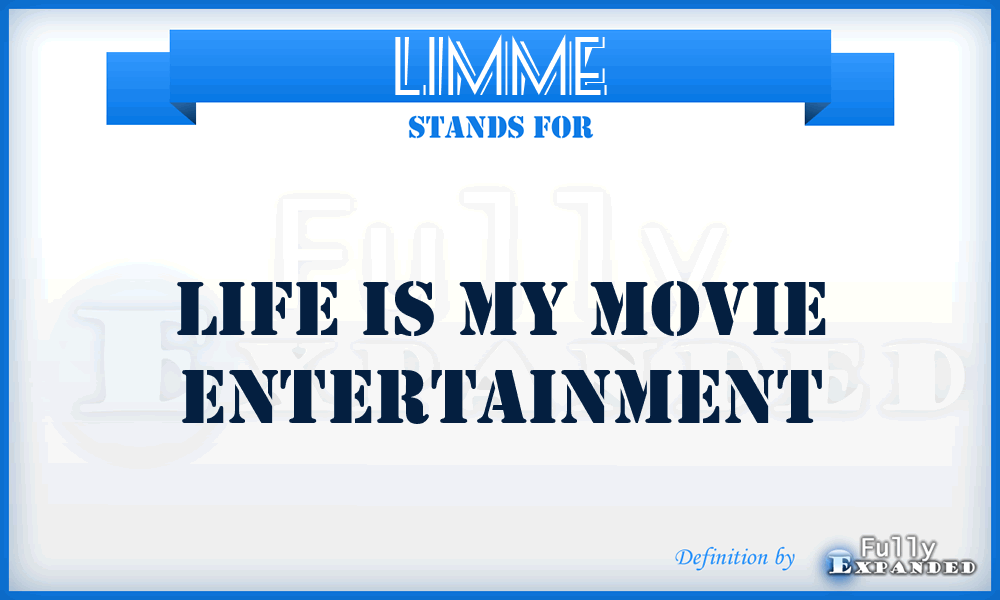LIMME - Life Is My Movie Entertainment