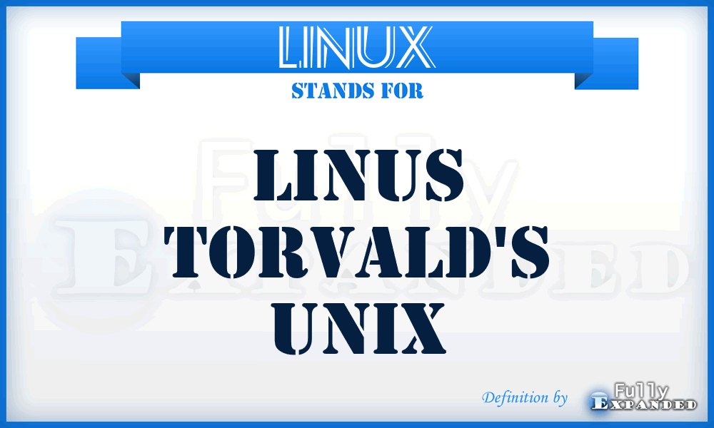 LINUX - Linus Torvald's UNIX