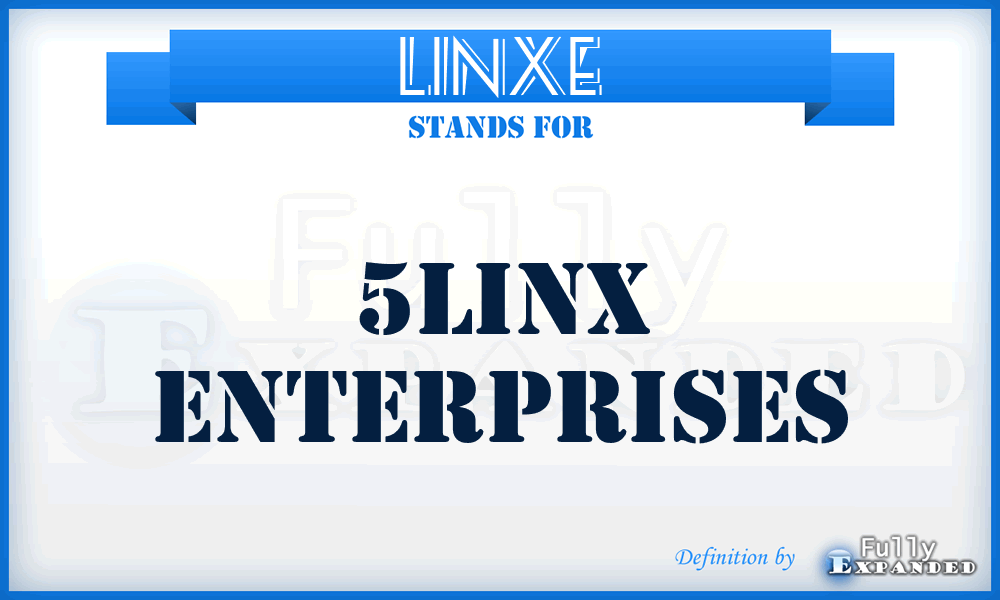 LINXE - 5LINX Enterprises