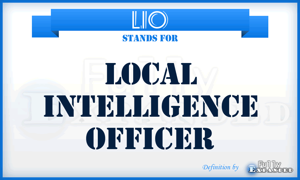 LIO - Local Intelligence Officer