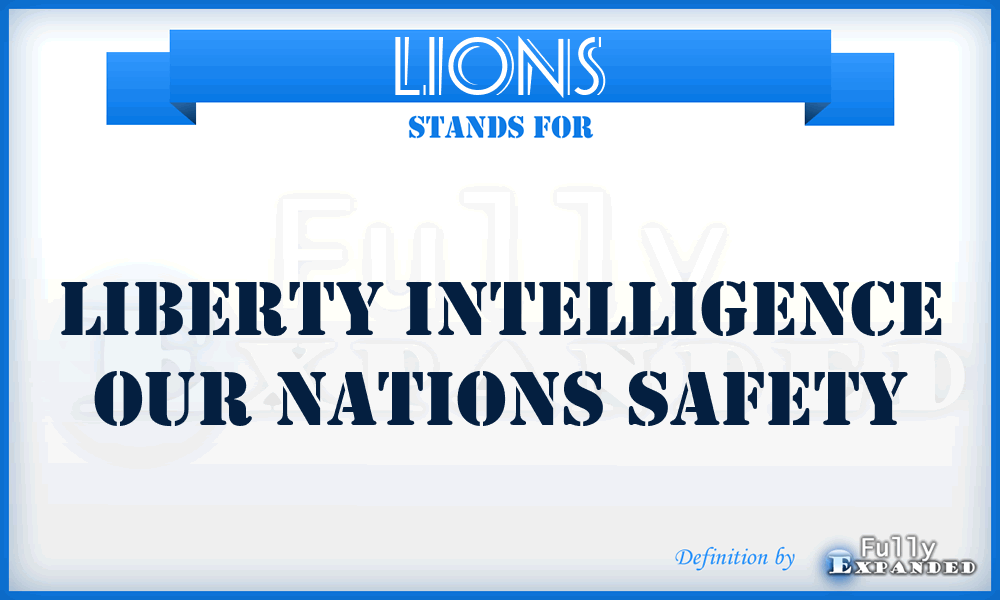 LIONS - Liberty Intelligence Our Nations Safety