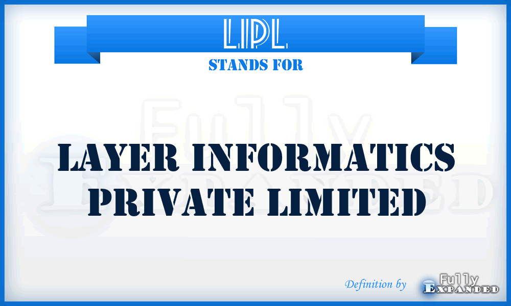 LIPL - Layer Informatics Private Limited