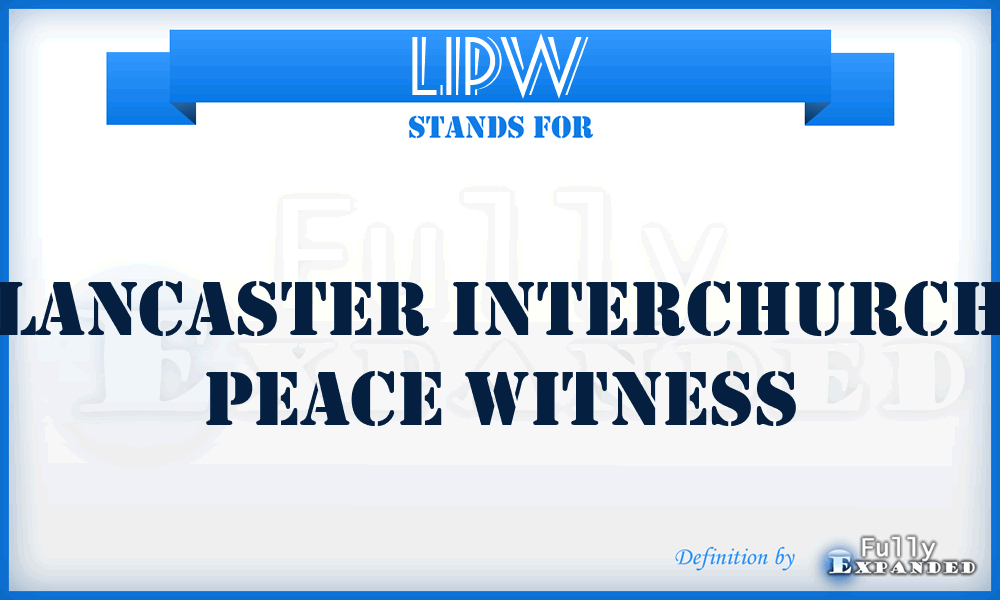 LIPW - Lancaster Interchurch Peace Witness