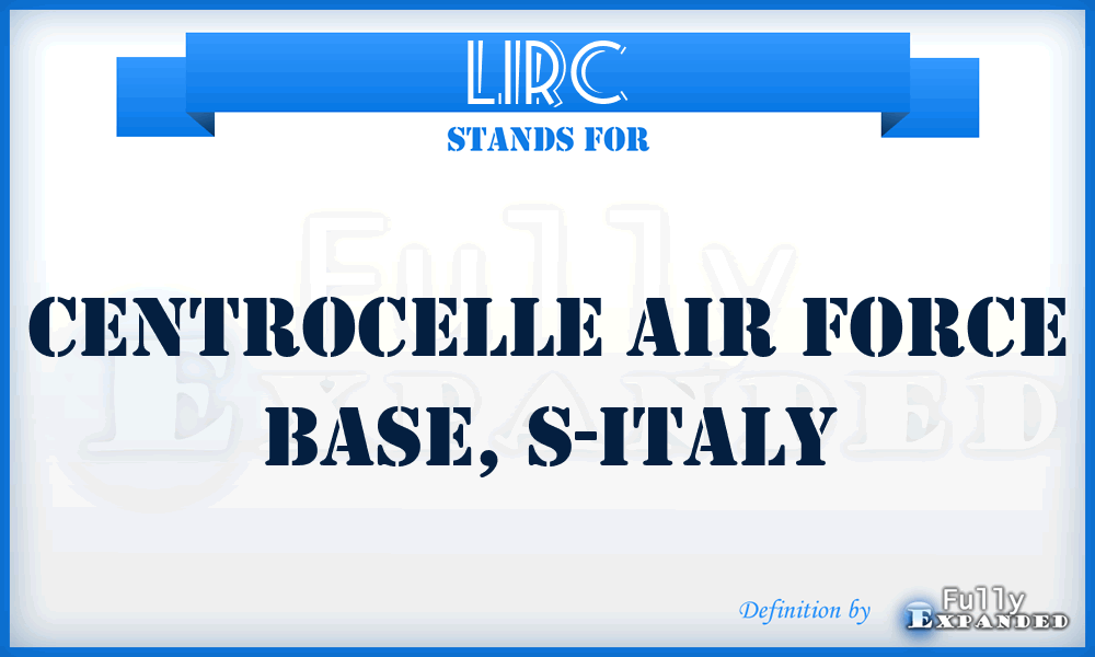 LIRC - Centrocelle Air Force Base, S-Italy