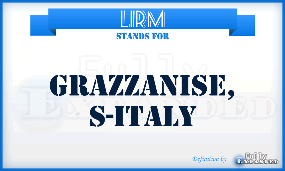 LIRM - Grazzanise, S-Italy