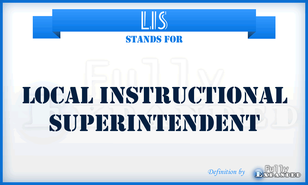 LIS - Local Instructional Superintendent