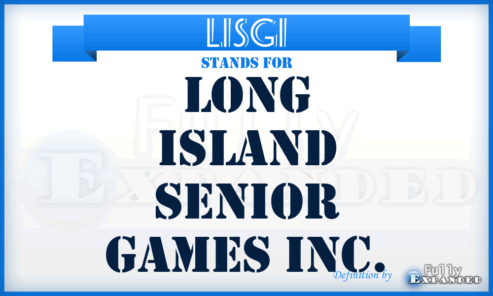LISGI - Long Island Senior Games Inc.