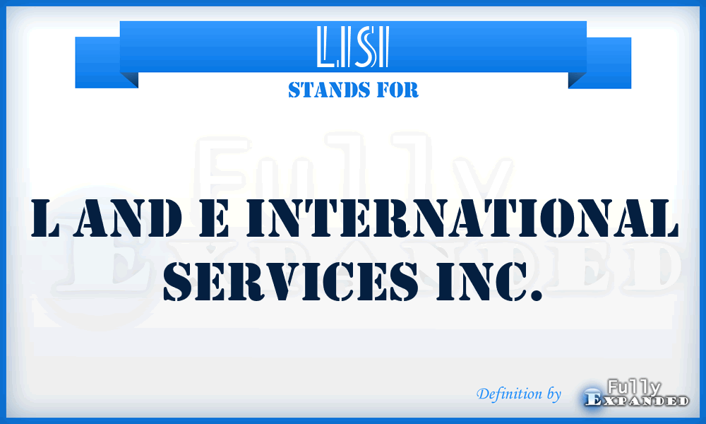 LISI - L and e International Services Inc.